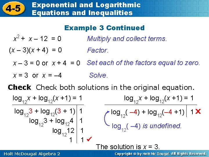4 -5 Exponential and Logarithmic Equations and Inequalities Example 3 Continued x 2 +