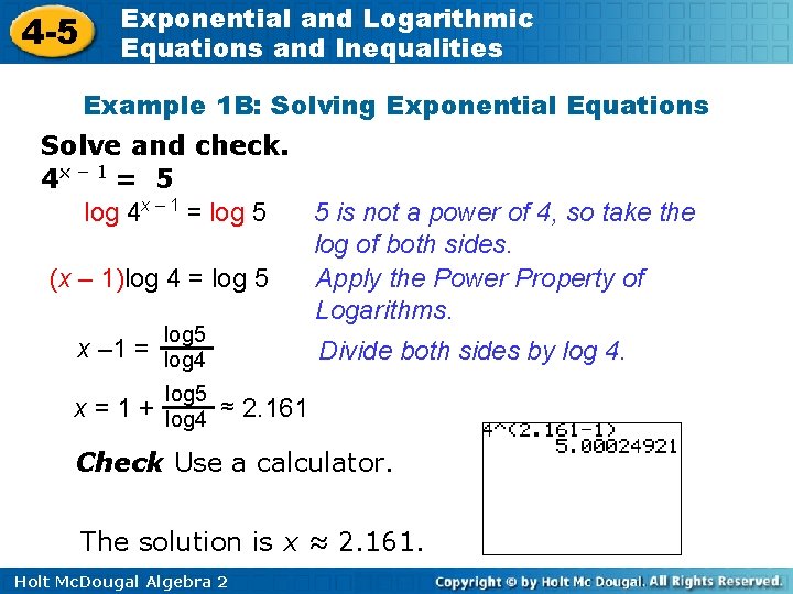 4 -5 Exponential and Logarithmic Equations and Inequalities Example 1 B: Solving Exponential Equations