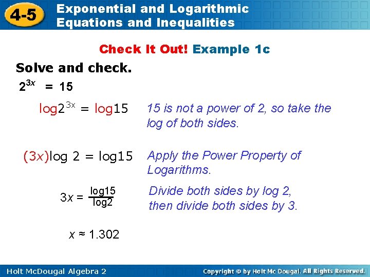 4 -5 Exponential and Logarithmic Equations and Inequalities Check It Out! Example 1 c