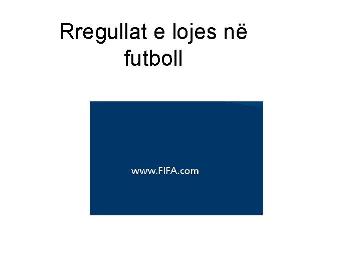 Rregullat e lojes në futboll 