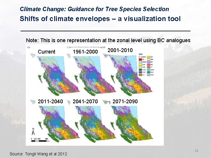 Climate Change: Guidance for Tree Species Selection Shifts of climate envelopes – a visualization