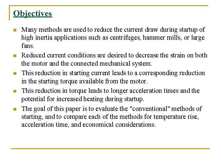 Objectives n n n Many methods are used to reduce the current draw during Objectives n n n Many methods are used to reduce the current draw during