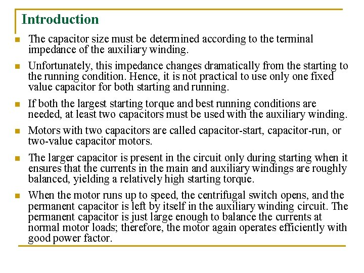 Introduction n n n The capacitor size must be determined according to the terminal Introduction n n n The capacitor size must be determined according to the terminal