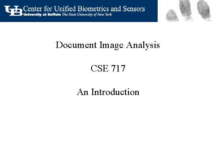 Document Image Analysis CSE 717 An Introduction 