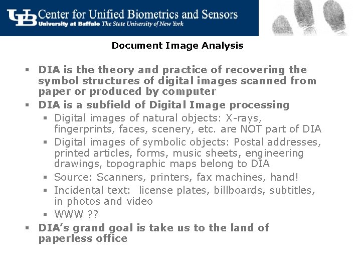 Document Image Analysis § DIA is theory and practice of recovering the symbol structures