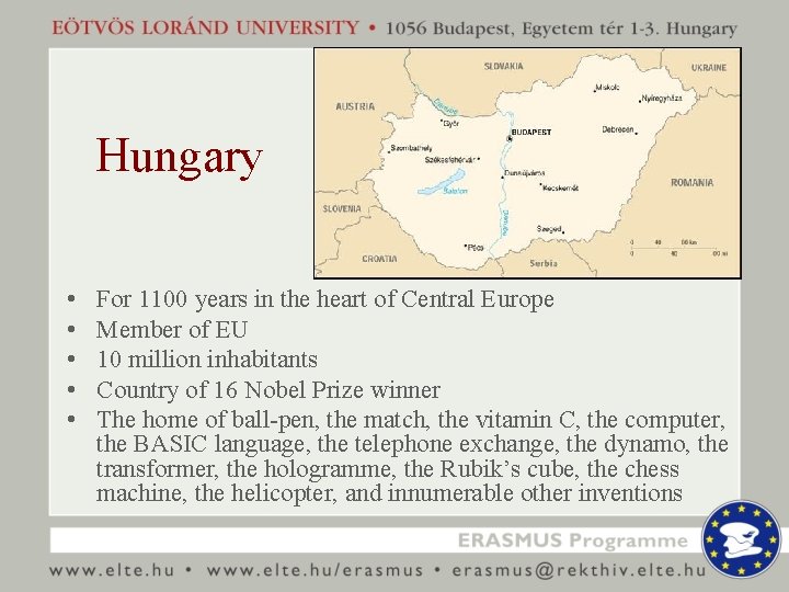 Hungary • • • For 1100 years in the heart of Central Europe Member