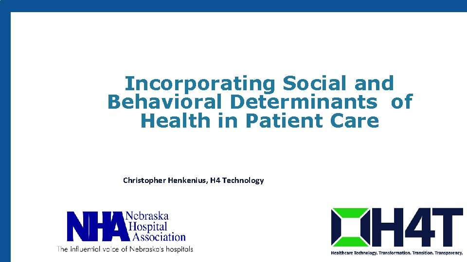 Incorporating Social and Behavioral Determinants of Health in