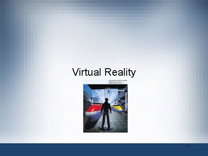 Virtual Reality 48 