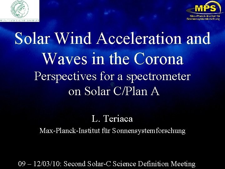 Solar Wind Acceleration and Waves in the Corona Perspectives for a spectrometer on Solar