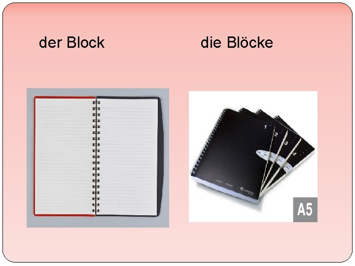 der Block die Blöcke 