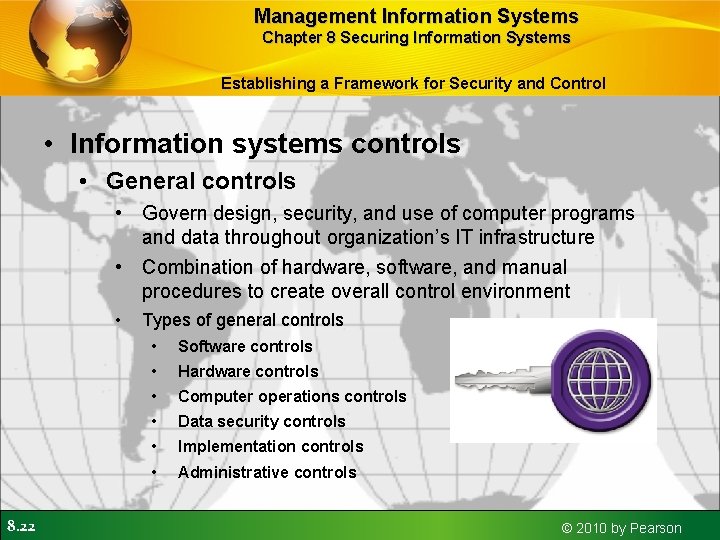 Management Information Systems Chapter 8 Securing Information Systems Establishing a Framework for Security and