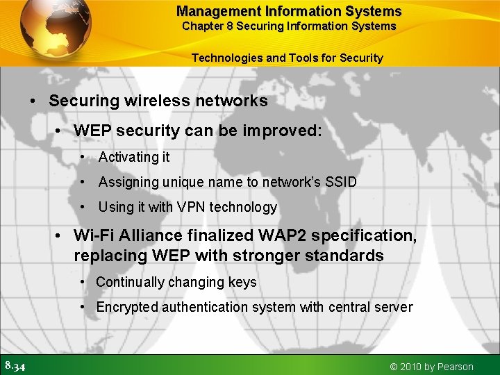 Management Information Systems Chapter 8 Securing Information Systems Technologies and Tools for Security •