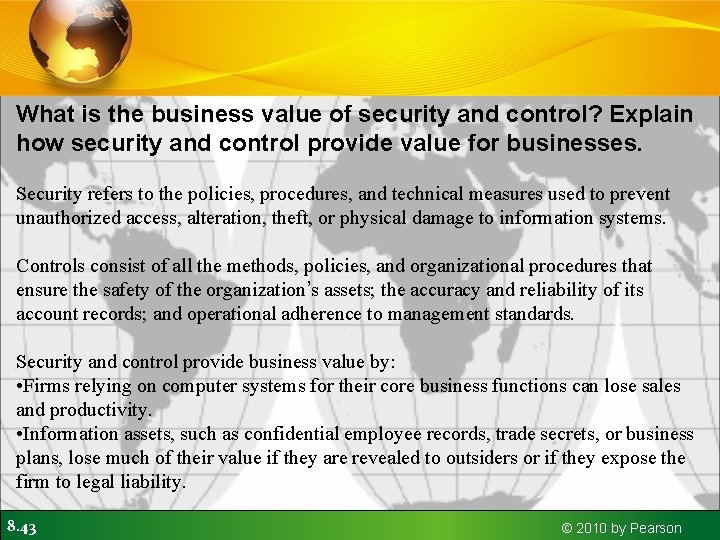 What is the business value of security and control? Explain how security and control