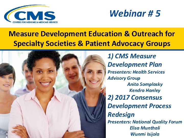 Webinar # 5 Measure Development Education & Outreach for Specialty Societies & Patient Advocacy