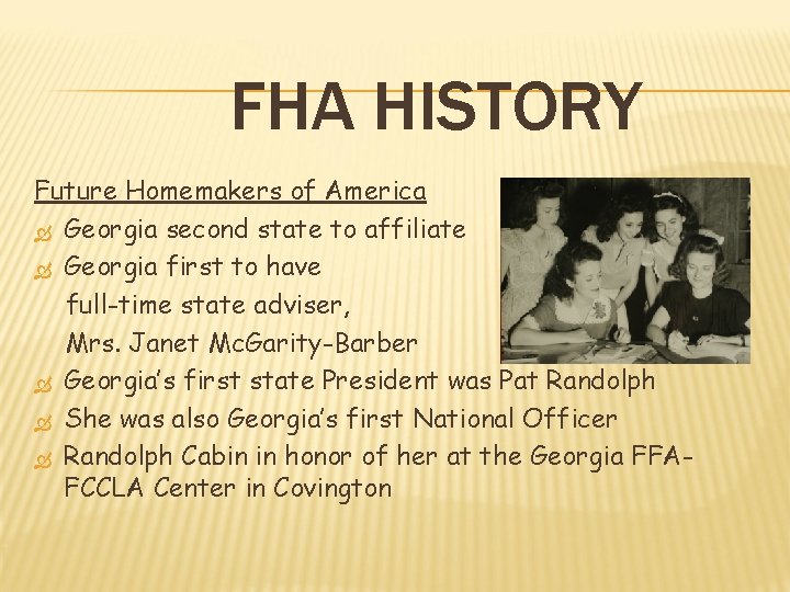 FHA HISTORY Future Homemakers of America Georgia second state to affiliate Georgia first to