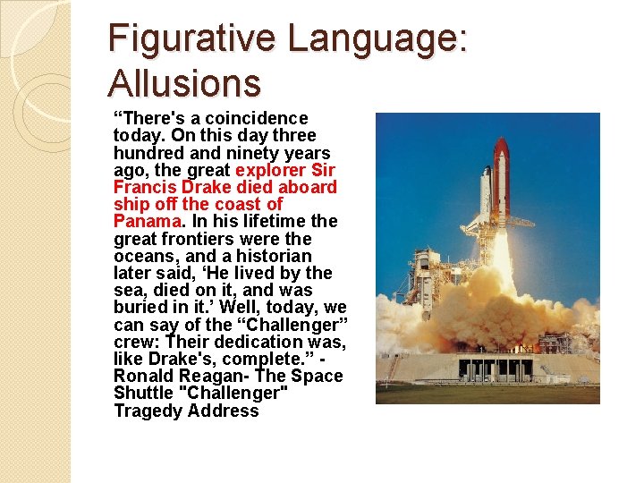 Figurative Language: Allusions “There's a coincidence today. On this day three hundred and ninety