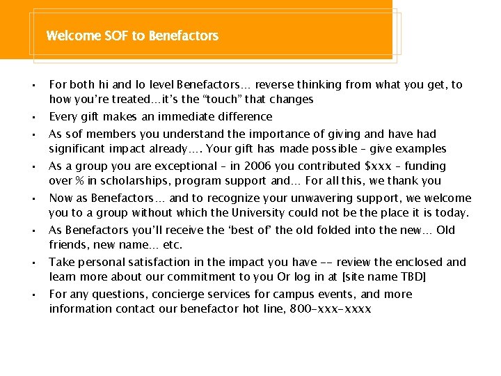Welcome SOF to Benefactors • • For both hi and lo level Benefactors… reverse