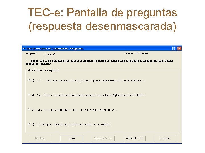 TEC-e: Pantalla de preguntas (respuesta desenmascarada) 