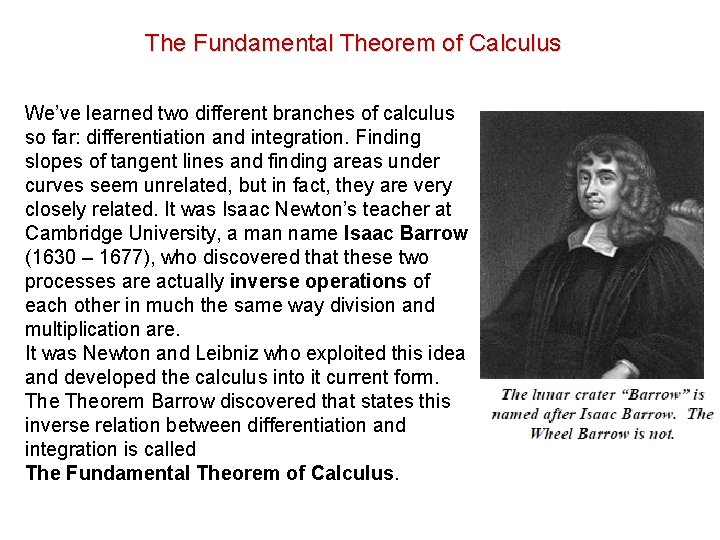 The Fundamental Theorem of Calculus We’ve learned two different branches of calculus so far:
