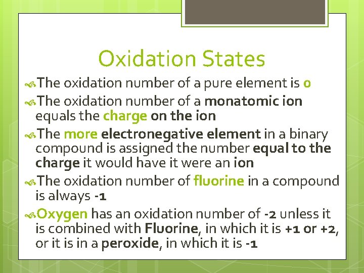 Oxidation States The oxidation number of a pure element is 0 The oxidation number