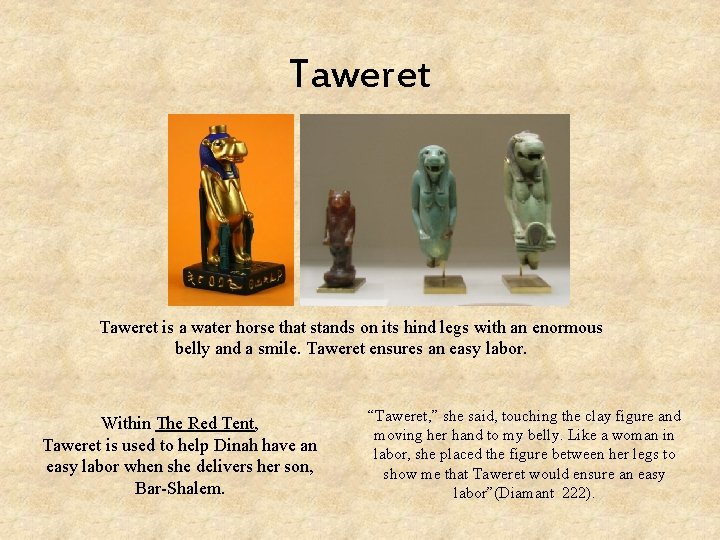 Taweret is a water horse that stands on its hind legs with an enormous