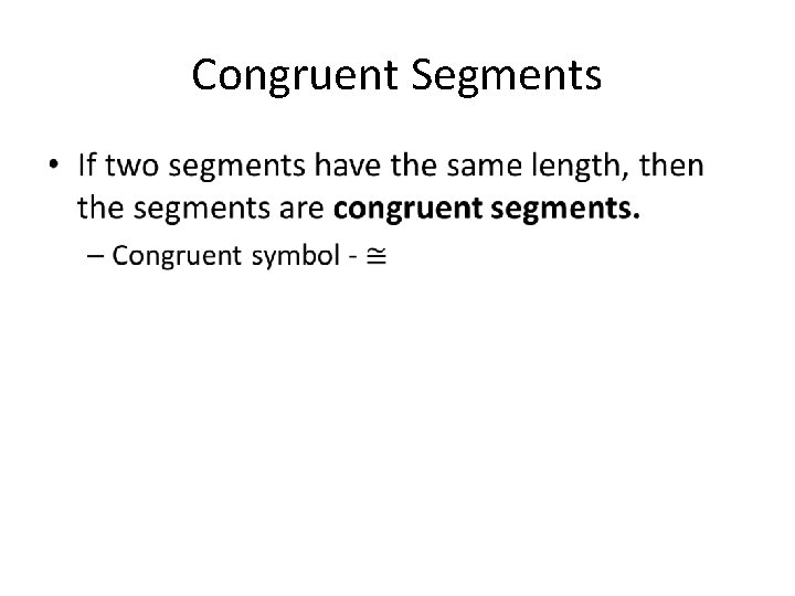 Congruent Segments • 
