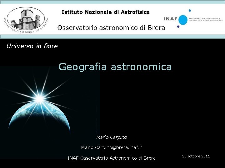 Istituto Nazionale di Astrofisica Osservatorio astronomico di Brera Universo in fiore Geografia astronomica Mario