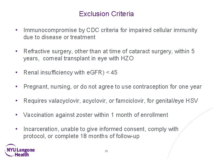 Exclusion Criteria • Immunocompromise by CDC criteria for impaired cellular immunity due to disease