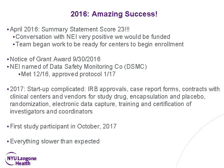 2016: Amazing Success! • April 2016: Summary Statement Score 23!!! • Conversation with NEI
