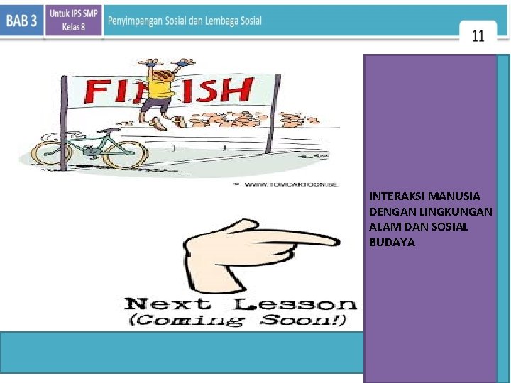 INTERAKSI MANUSIA DENGAN LINGKUNGAN ALAM DAN SOSIAL BUDAYA 