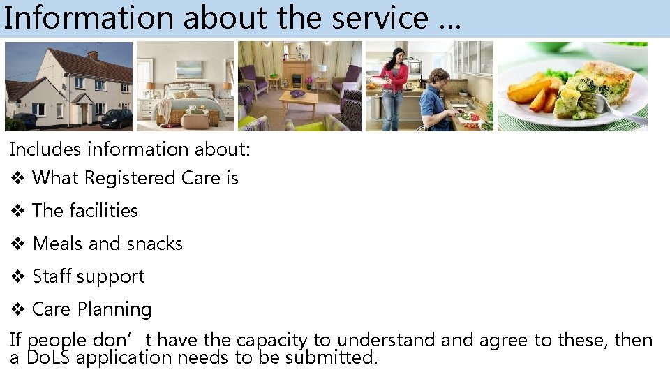 Information about the service … Includes information about: v What Registered Care is v Information about the service … Includes information about: v What Registered Care is v