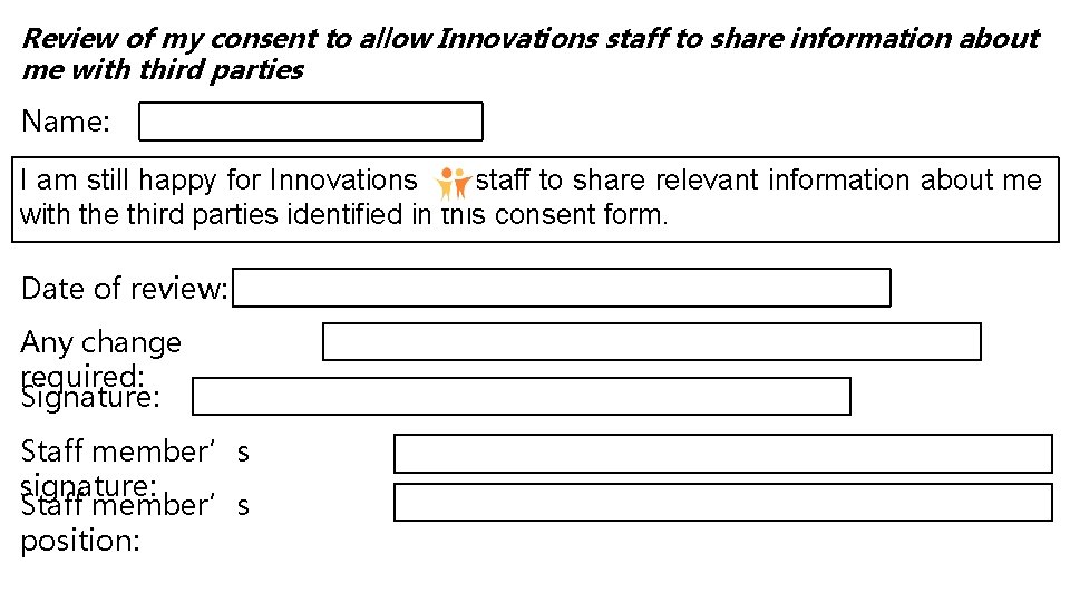 Review of my consent to allow Innovations staff to share information about me with Review of my consent to allow Innovations staff to share information about me with