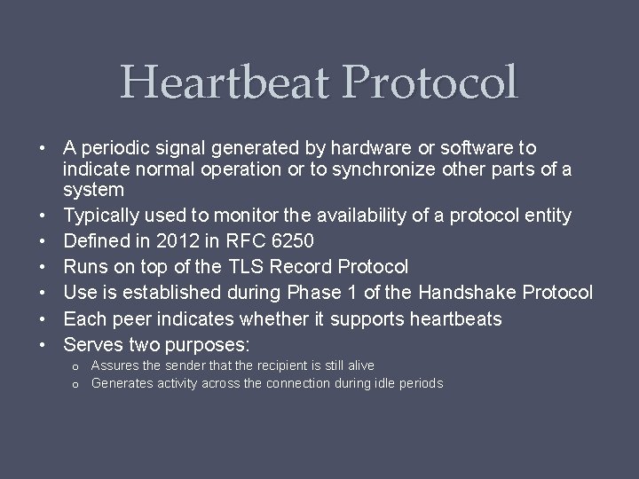Heartbeat Protocol • A periodic signal generated by hardware or software to indicate normal Heartbeat Protocol • A periodic signal generated by hardware or software to indicate normal