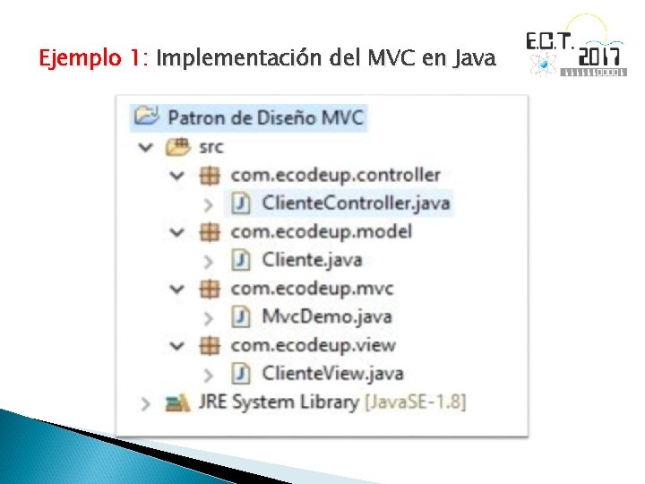 Ejemplo 1: Implementación del MVC en Java 