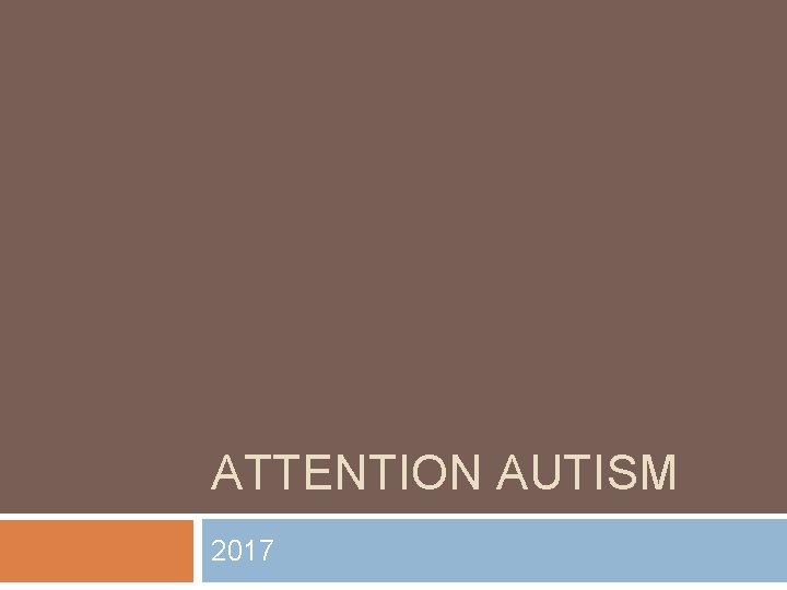 ATTENTION AUTISM 2017 