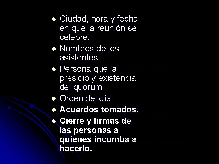 l l l Ciudad, hora y fecha en que la reunión se celebre. Nombres