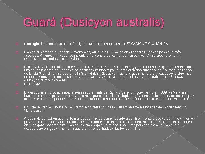 Guará (Dusicyon australis) � e un siglo después de su extinción siguen las discusiones Guará (Dusicyon australis) � e un siglo después de su extinción siguen las discusiones