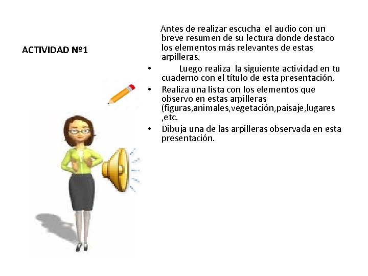 ACTIVIDAD Nº 1 Antes de realizar escucha el audio con un breve resumen de