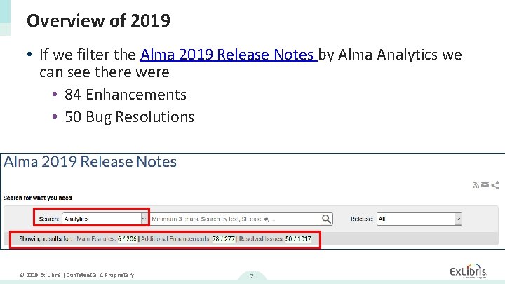 Overview of 2019 • If we filter the Alma 2019 Release Notes by Alma