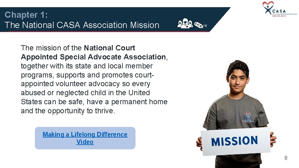 Chapter 1: The National CASA Association Mission 1 B The mission of the National