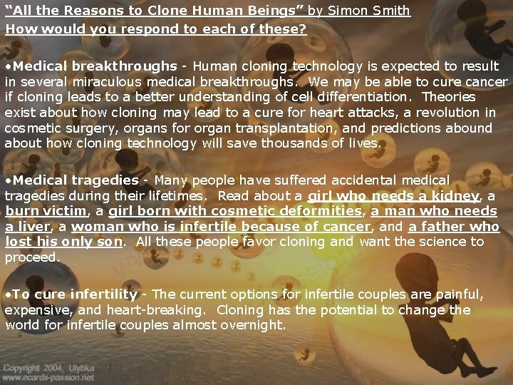 “All the Reasons to Clone Human Beings” by Simon Smith How would you respond