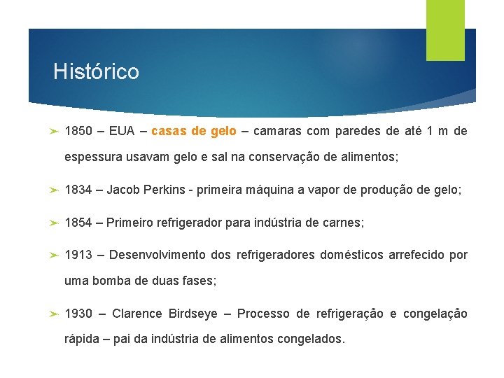 Histórico ➤ 1850 – EUA – casas de gelo – camaras com paredes de