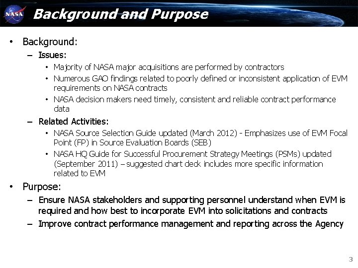 Background and Purpose • Background: – Issues: • Majority of NASA major acquisitions are Background and Purpose • Background: – Issues: • Majority of NASA major acquisitions are