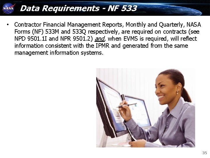 Data Requirements - NF 533 • Contractor Financial Management Reports, Monthly and Quarterly, NASA Data Requirements - NF 533 • Contractor Financial Management Reports, Monthly and Quarterly, NASA