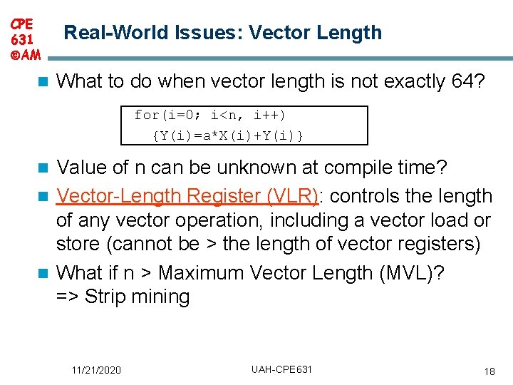 CPE 631 AM n Real-World Issues: Vector Length What to do when vector length CPE 631 AM n Real-World Issues: Vector Length What to do when vector length