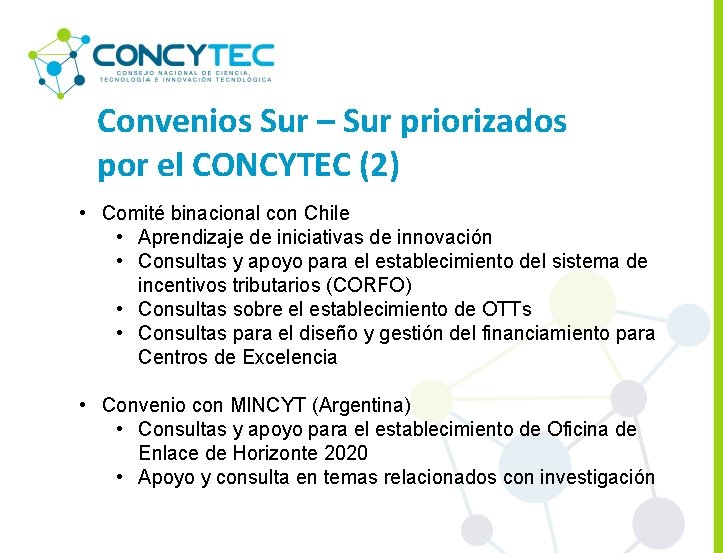 Convenios Sur – Sur priorizados por el CONCYTEC (2) • Comité binacional con Chile