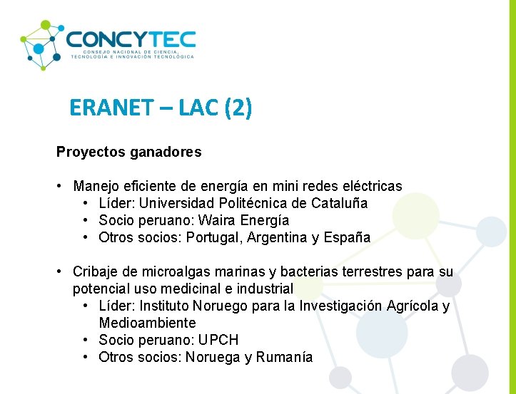 ERANET – LAC (2) Proyectos ganadores • Manejo eficiente de energía en mini redes