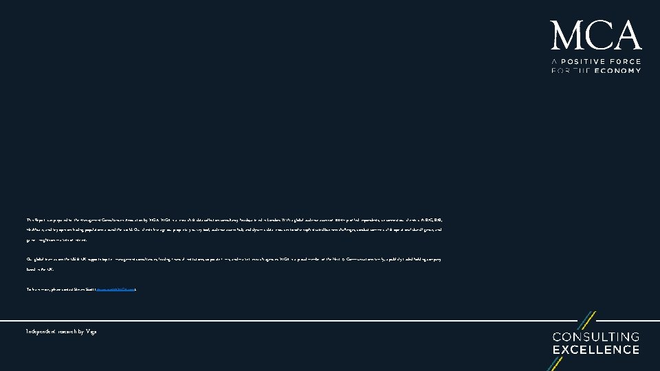 This Report was prepared for the Management Consultancies Association by VIGA is a research