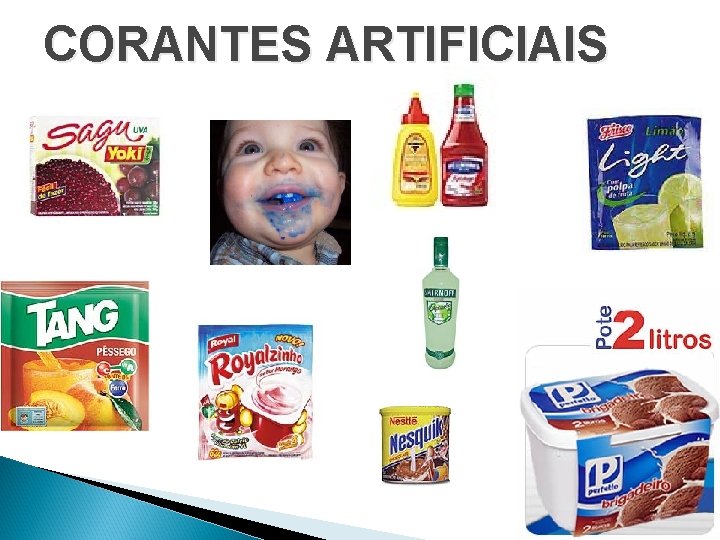 CORANTES ARTIFICIAIS 