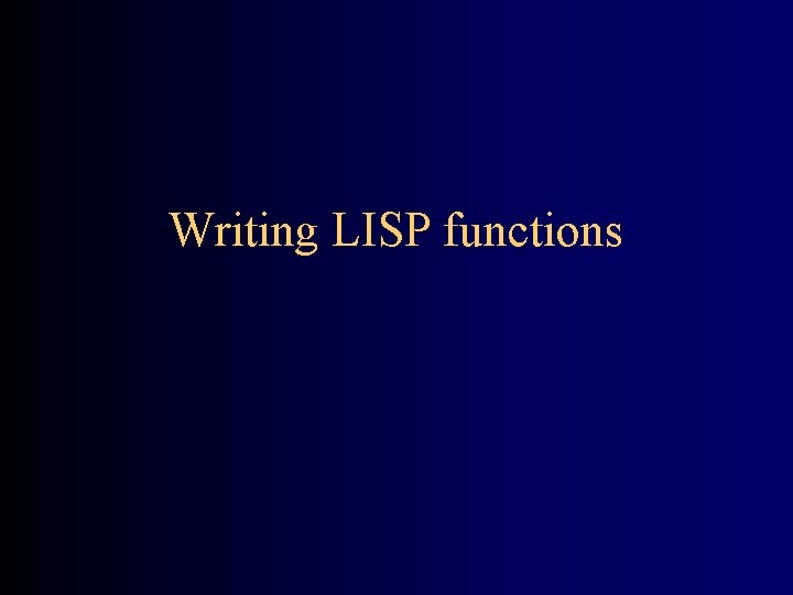Writing LISP functions 